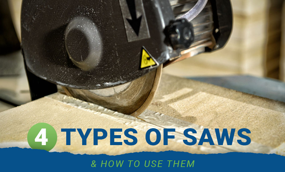 4 Types of Saws & How to Use Them