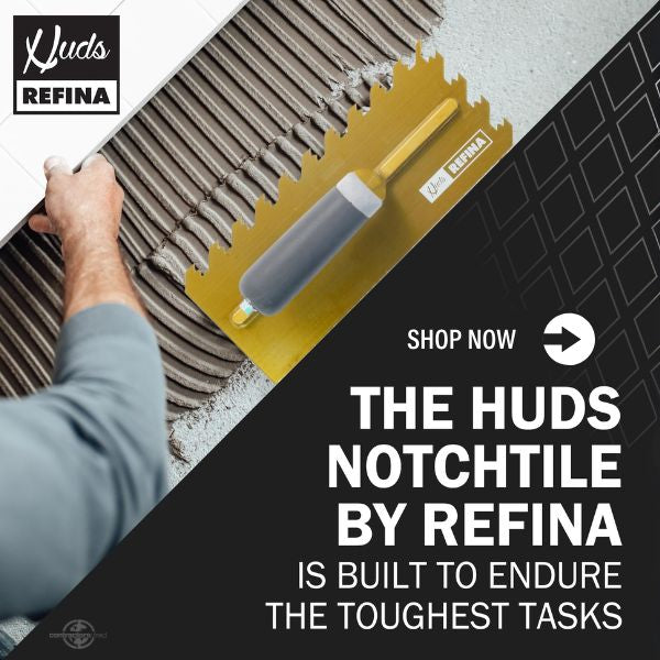 Refina Huds NotchTile Trowels