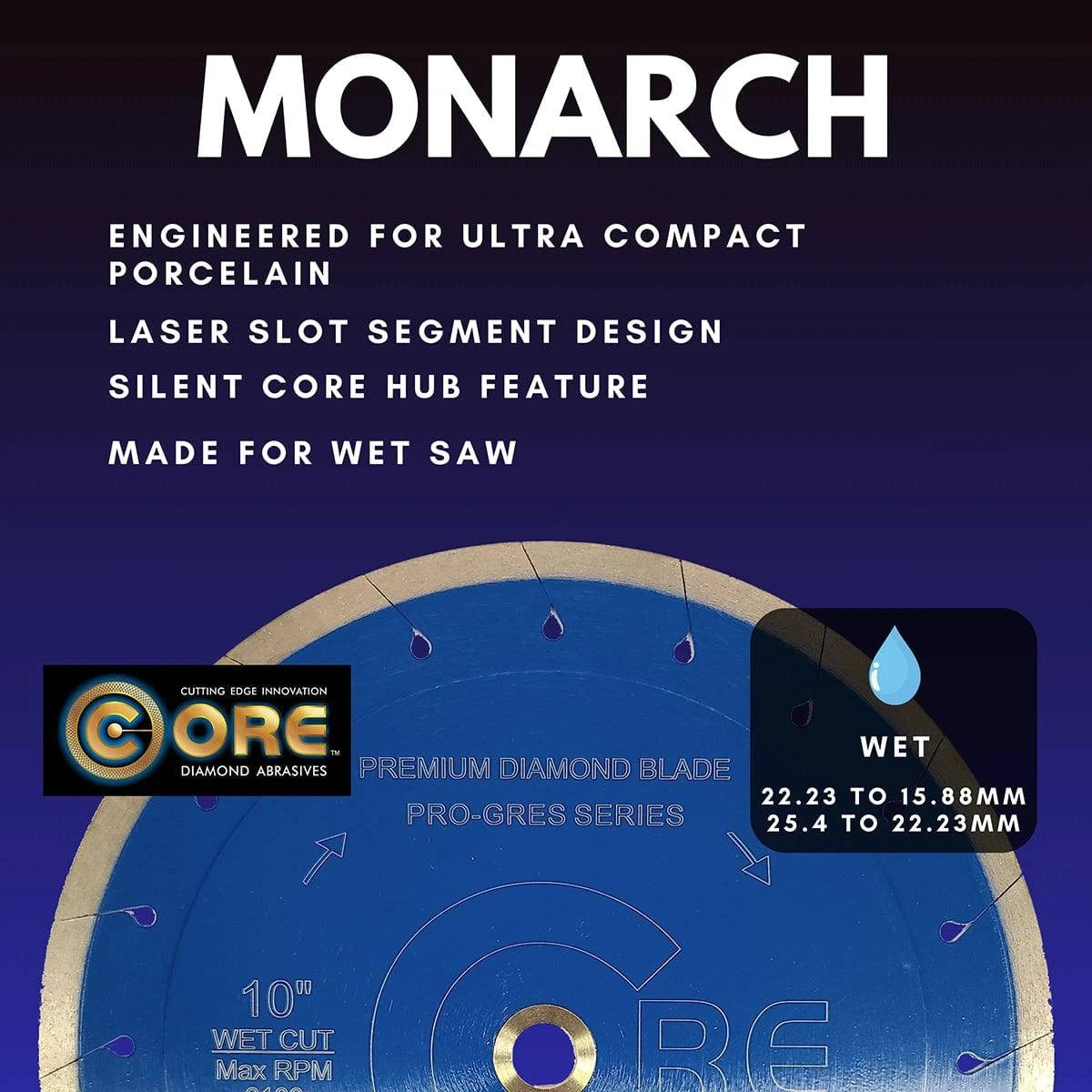 CORE Monarch Series Blade for wet cutting